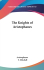 The Knights of Aristophanes - Book