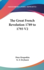 THE GREAT FRENCH REVOLUTION 1789 TO 1793 - Book