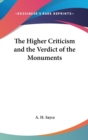 The Higher Criticism and the Verdict of the Monuments - Book