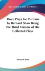 THREE PLAYS FOR PURITANS BY BERNARD SHAW - Book