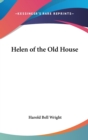 HELEN OF THE OLD HOUSE - Book