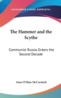 THE HAMMER AND THE SCYTHE: COMMUNIST RUS - Book