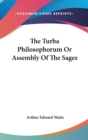 The Turba Philosophorum Or Assembly Of The Sages - Book
