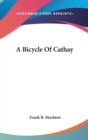 A BICYCLE OF CATHAY - Book