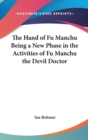 THE HAND OF FU MANCHU BEING A NEW PHASE - Book