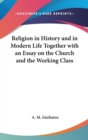 RELIGION IN HISTORY AND IN MODERN LIFE T - Book