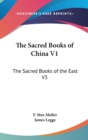 THE SACRED BOOKS OF CHINA V1: THE SACRED - Book