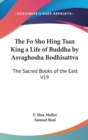 THE FO SHO HING TSAN KING A LIFE OF BUDD - Book