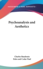 PSYCHOANALYSIS AND AESTHETICS - Book