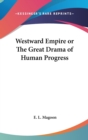 Westward Empire or The Great Drama of Human Progress - Book