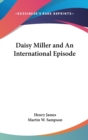 DAISY MILLER AND AN INTERNATIONAL EPISOD - Book