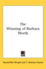 THE WINNING OF BARBARA WORTH - Book