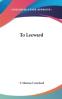 TO LEEWARD - Book