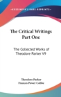 The Critical Writings Part One : The Collected Works of Theodore Parker V9 - Book