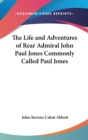 THE LIFE AND ADVENTURES OF REAR ADMIRAL - Book