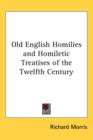 Old English Homilies and Homiletic Treatises of the Twelfth Century - Book