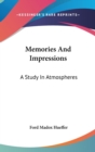 MEMORIES AND IMPRESSIONS: A STUDY IN ATM - Book