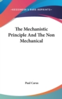 THE MECHANISTIC PRINCIPLE AND THE NON ME - Book
