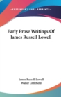 EARLY PROSE WRITINGS OF JAMES RUSSELL LO - Book