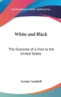 WHITE AND BLACK: THE OUTCOME OF A VISIT - Book