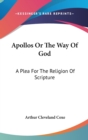 Apollos or the Way of God : A Plea for the Religion of Scripture - Book