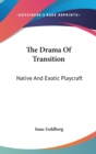 THE DRAMA OF TRANSITION: NATIVE AND EXOT - Book