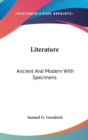 Literature : Ancient And Modern With Specimens - Book