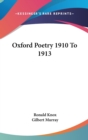 OXFORD POETRY 1910 TO 1913 - Book