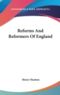 Reforms And Reformers Of England - Book