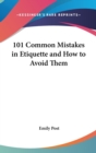 101 COMMON MISTAKES IN ETIQUETTE AND HOW - Book