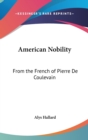 AMERICAN NOBILITY: FROM THE FRENCH OF PI - Book