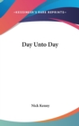 DAY UNTO DAY - Book
