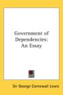Government of Dependencies: An Essay - Book