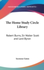 THE HOME STUDY CIRCLE LIBRARY: ROBERT BU - Book