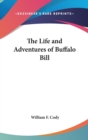 THE LIFE AND ADVENTURES OF BUFFALO BILL - Book