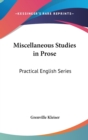 MISCELLANEOUS STUDIES IN PROSE: PRACTICA - Book