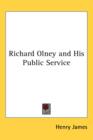 RICHARD OLNEY AND HIS PUBLIC SERVICE - Book