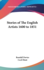 STORIES OF THE ENGLISH ARTISTS 1600 TO 1 - Book