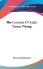 The Contests Of Right Versus Wrong - Book