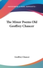 The Minor Poems Old Geoffrey Chaucer - Book