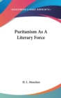 PURITANISM AS A LITERARY FORCE - Book