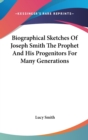 BIOGRAPHICAL SKETCHES OF JOSEPH SMITH TH - Book