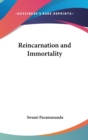 REINCARNATION AND IMMORTALITY - Book