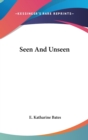SEEN AND UNSEEN - Book