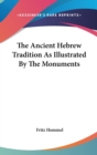 THE ANCIENT HEBREW TRADITION AS ILLUSTRA - Book