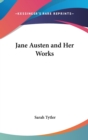 JANE AUSTEN AND HER WORKS - Book