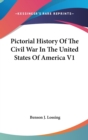 Pictorial History Of The Civil War In The United States Of America V1 - Book