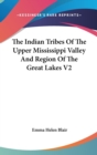 THE INDIAN TRIBES OF THE UPPER MISSISSIP - Book
