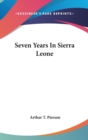 SEVEN YEARS IN SIERRA LEONE - Book