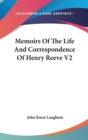 MEMOIRS OF THE LIFE AND CORRESPONDENCE O - Book